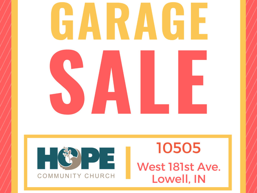 Garage Sale In Lowell Indiana Hope Community Church Of Lowell